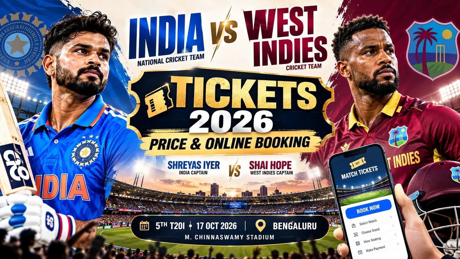 Shreyas Iyer and Shai Hope featured on India vs West Indies 2026 cricket match tickets and online booking guide
